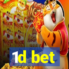 1d bet